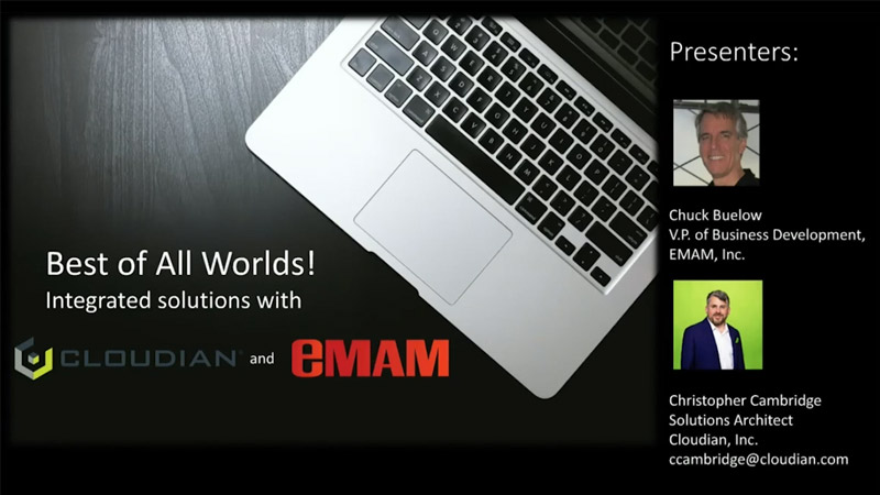 Best of All Worlds – eMAM & Cloudian